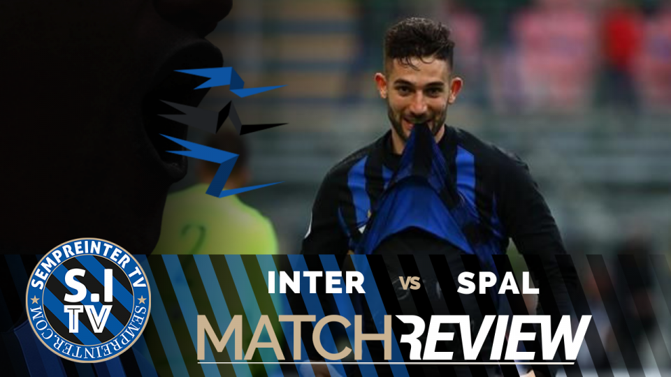 WATCH – #SempreInterTV – Inter 2 – 0 SPAL: “Finally A Win”