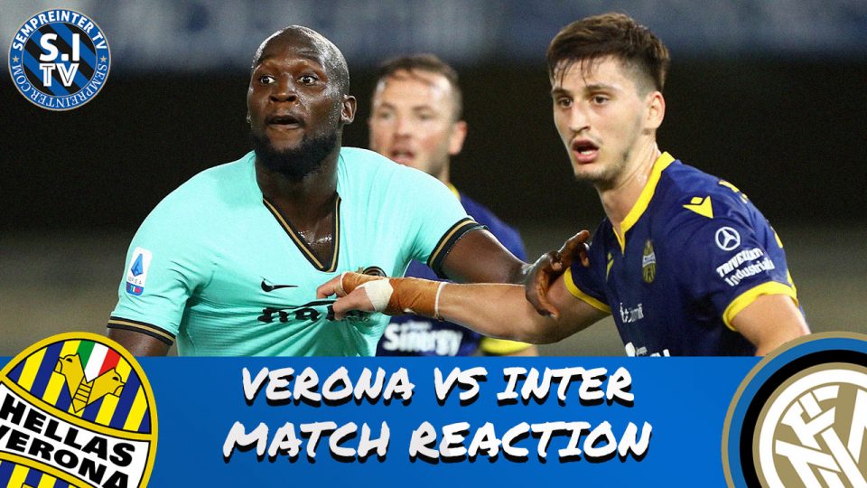 Watch – #SempreInterTV – Match Reaction | Hellas Verona 2-2 Inter | Another Two Points Dropped