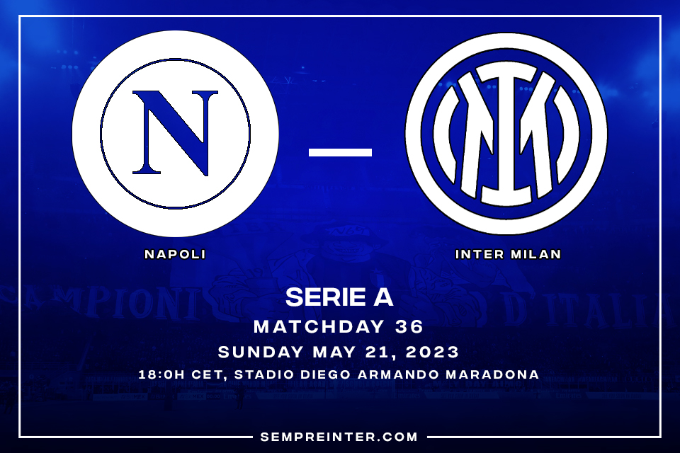 Preview Napoli Vs Inter Milan Match Day 36 Serie A 2022-2023 Romelu Lukaku Kristjan Asllani Start