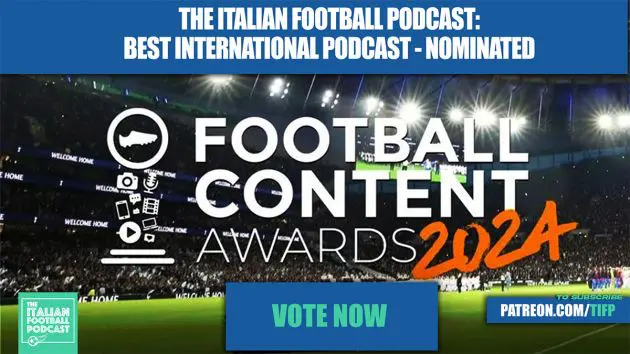 The Football Content Awards The Italian Football Podcast